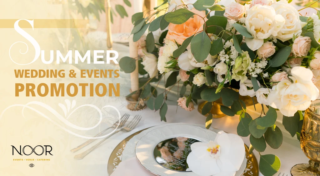 summer 2026 wedding and events promotions at noor in pasadena